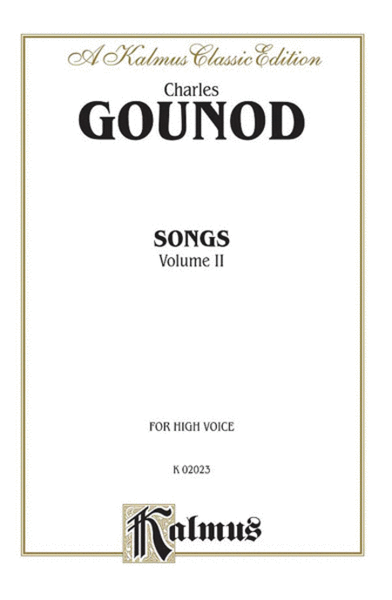 Songs, Volume 2 by Charles Francois Gounod High Voice - Sheet Music