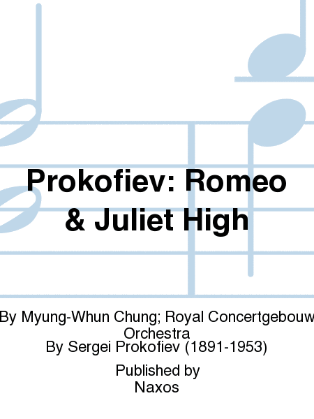 Prokofiev: Romeo & Juliet High