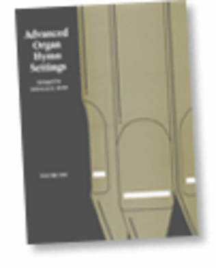 Book cover for Advanced Organ Hymn Settings - Vol. 1