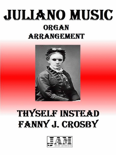 THYSELF INSTEAD - FANNY J. CROSBY (HYMN - EASY ORGAN) image number null