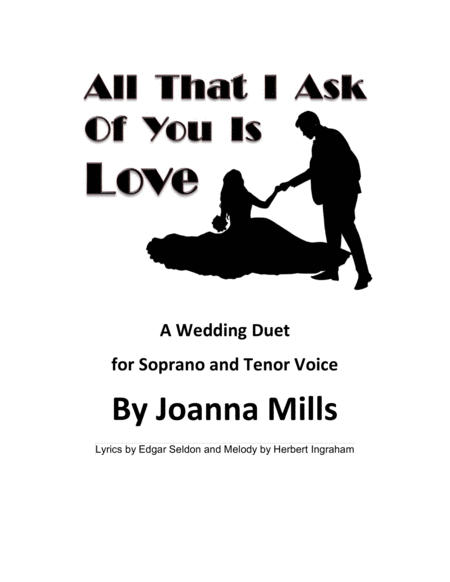 All That I Ask Of You Is Love (A Wedding Duet for Soprano & Tenor Voice) image number null