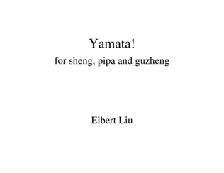 Yamata! for Sheng, Pipa, and Guzheng - Full Score