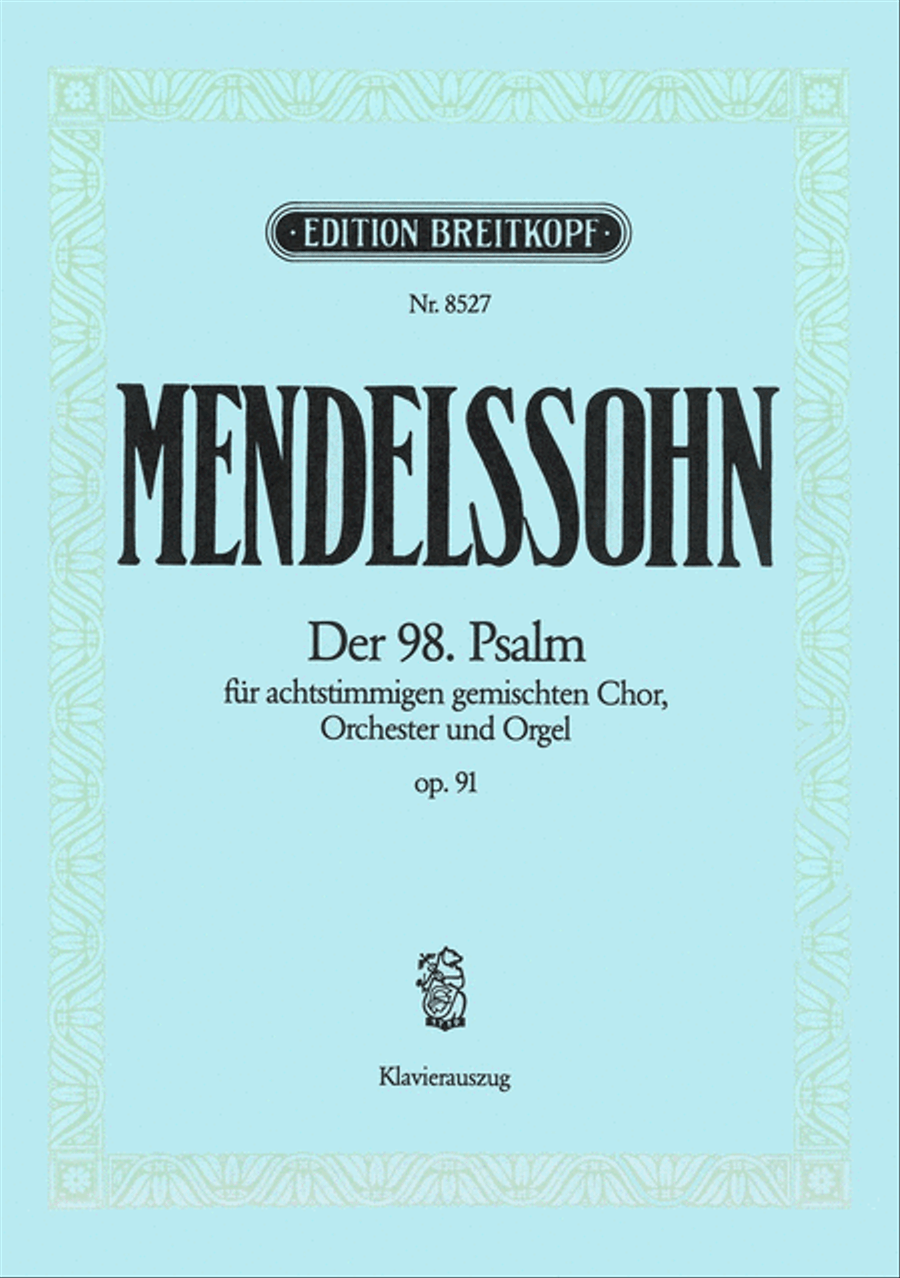 Psalm 98 [Op. 91] MWV A 23 “Singet dem Herrn” 4-Part scores gallery preview page 1