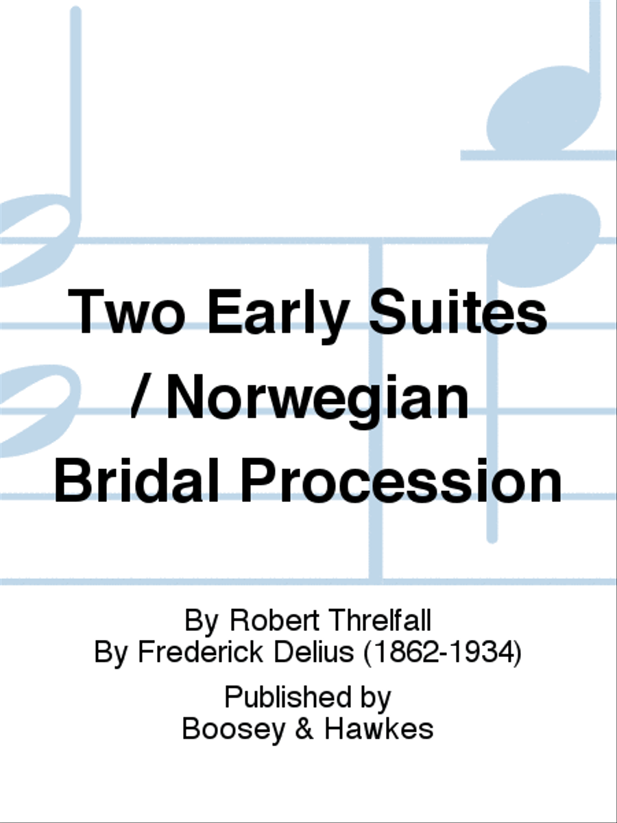 Two Early Suites / Norwegian Bridal Procession Orchestra scores gallery preview page 1