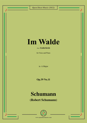 Schumann-Im Walde,Op.39 No.11,in A Major,from Liederkreis,for Voice and Piano