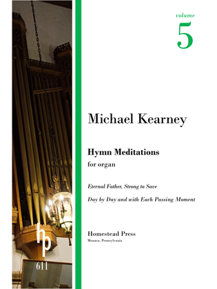 Book cover for Kearney: Hymn Meditations, vol. 5: Eternal Father, Strong to Save; Day by Day