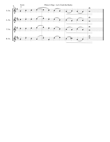 Pilons l'orge (Let's crush the barley) arranged for saxophone quartet image number null