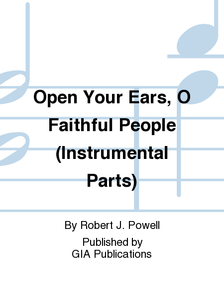 Open Your Ears, O Faithful People - Instrument edition