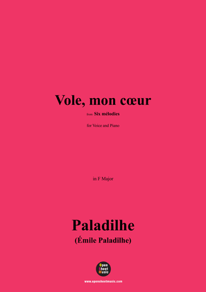 Paladilhe-Vole,mon cœur,in F Major