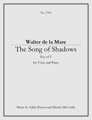 The Song of Shadows - An Original Song Setting of Walter de la Mare's Poetry for VOICE and PIANO: Ke