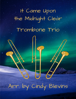 It Came Upon the Midnight Clear, for Trombone Trio