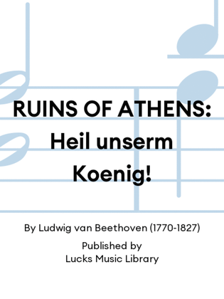 Book cover for RUINS OF ATHENS: Heil unserm Koenig!