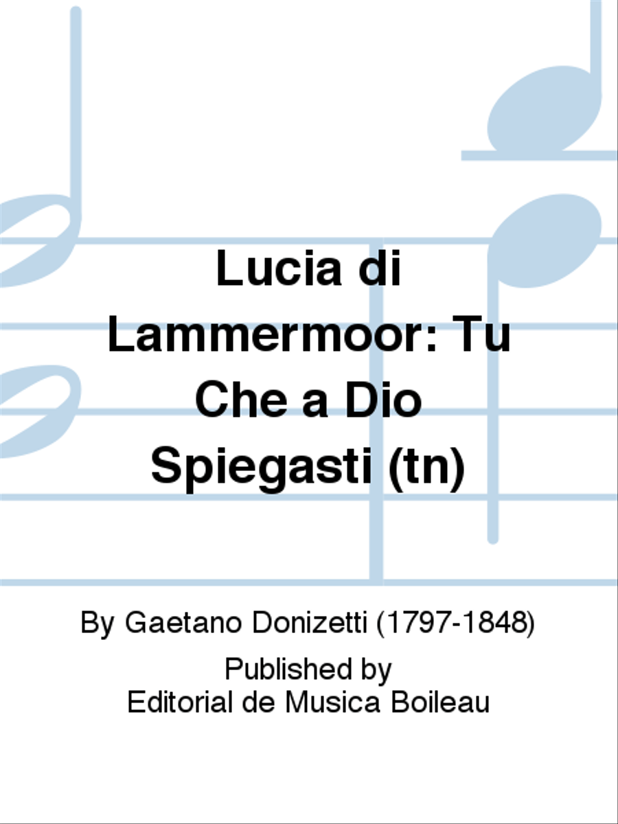 Lucia di Lammermoor: Tu Che a Dio Spiegasti (tn) Voice Solo scores gallery preview page 1