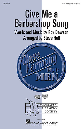 Book cover for Give Me a Barbershop Song