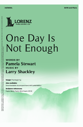 One Day Is Not Enough