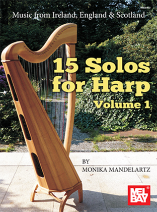 Book cover for 15 Solos for Harp Volume 1-Music from Ireland, England & Scotland