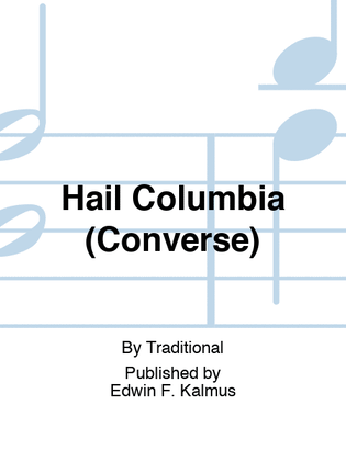 Hail Columbia (Converse)