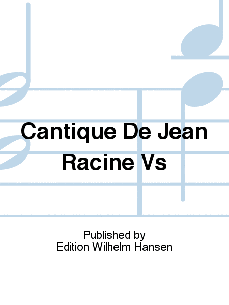 Cantique De Jean Racine Vs
