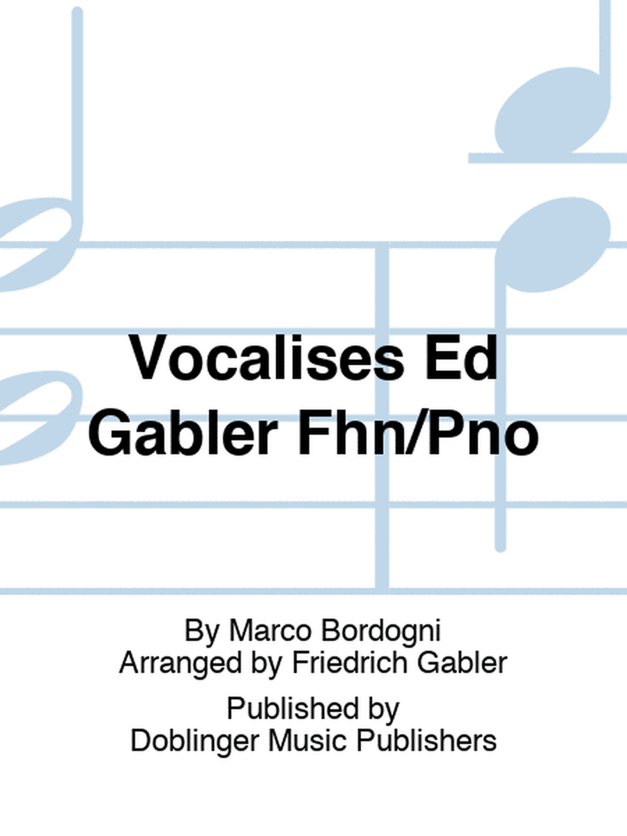 Vocalises Ed Gabler Fhn/Pno