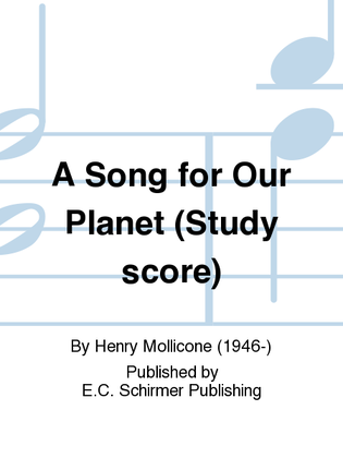A Song for Our Planet (Study Score)