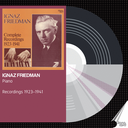 Ignaz Friedman: Complete Recordings 1923-1941