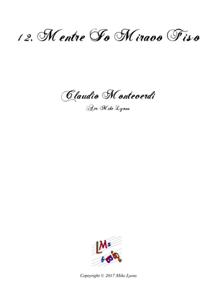 Monteverdi Second Book of Madrigals - No 12 Mentre io miravo fiso image number null