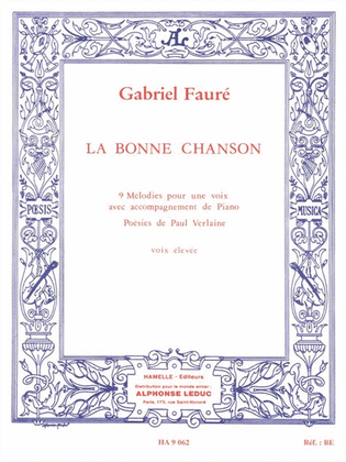 Book cover for La Bonne Chanson Op.61, 9 Melodies (sop) (voice & Piano)