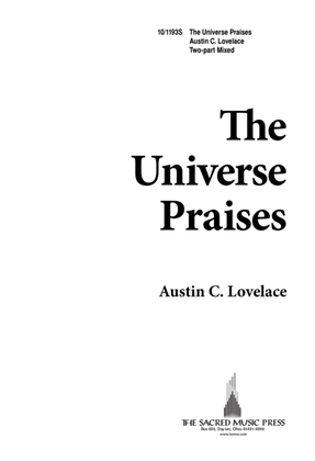 The Universe Praises