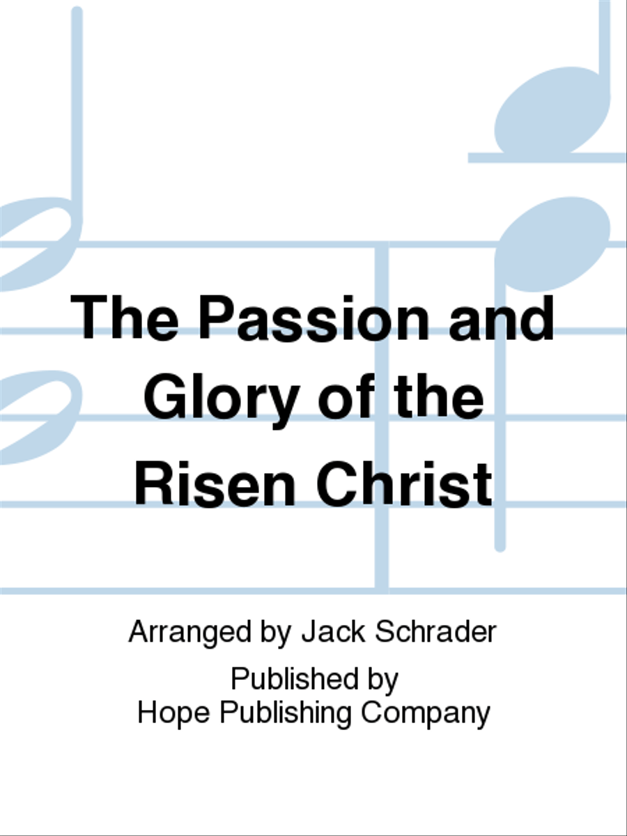 The Passion and Glory of the Risen Christ Choir scores gallery preview page 1