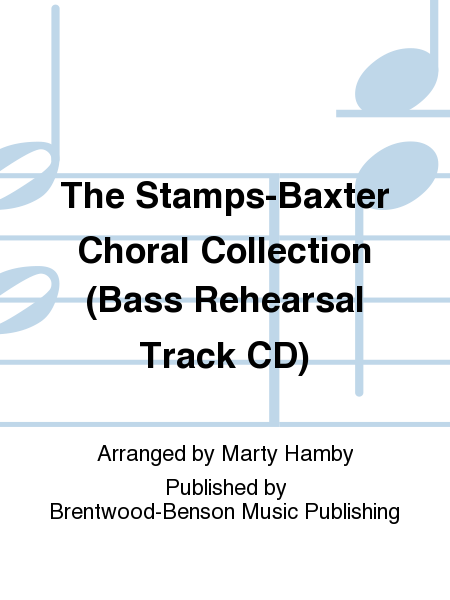 The Stamps-Baxter Choral Collection (Bass Rehearsal Track CD)