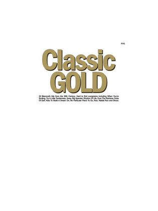 Book cover for Classic Gold (Piano / Vocal / Guitar)