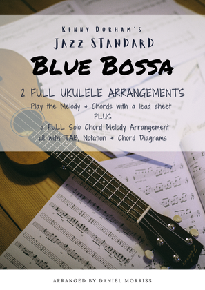 Blue Bossa (Ukulele lead sheet and solo chord melody arrangement)