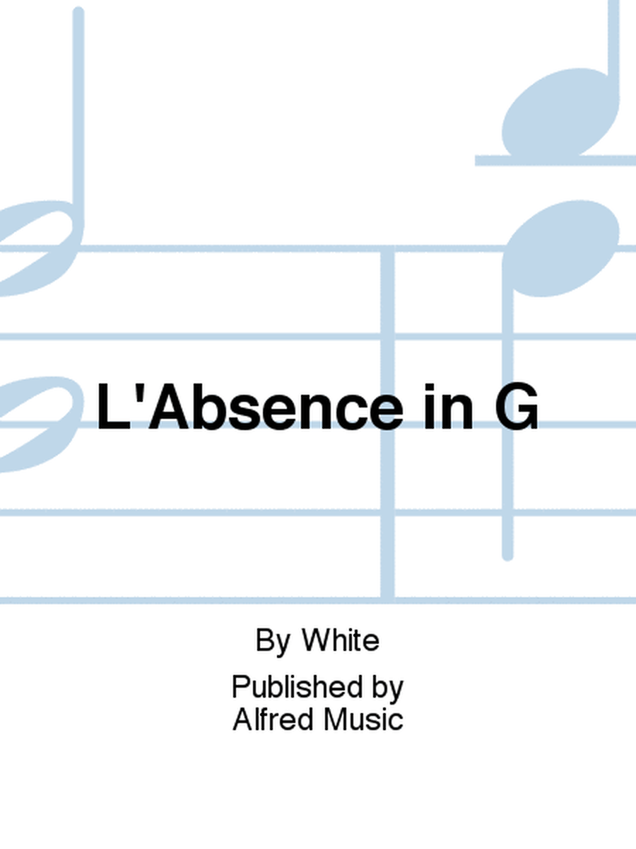 L'Absence in G