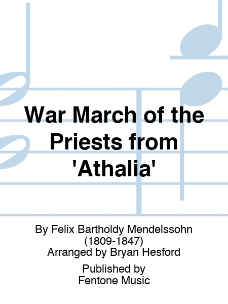 War March of the Priests from 'Athalia'