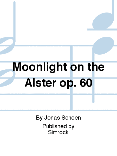 Moonlight on the Alster op. 60
