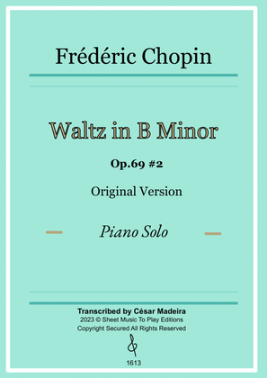 Waltz Op.69 No.2 in B Minor by Chopin - Piano Solo (Full Score)