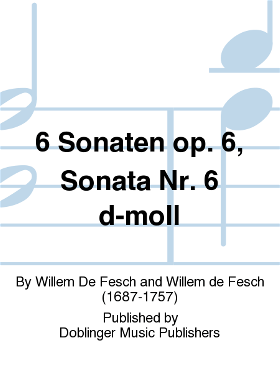 6 Sonaten op. 6, Sonata Nr. 6 d-moll Flute scores gallery preview page 1