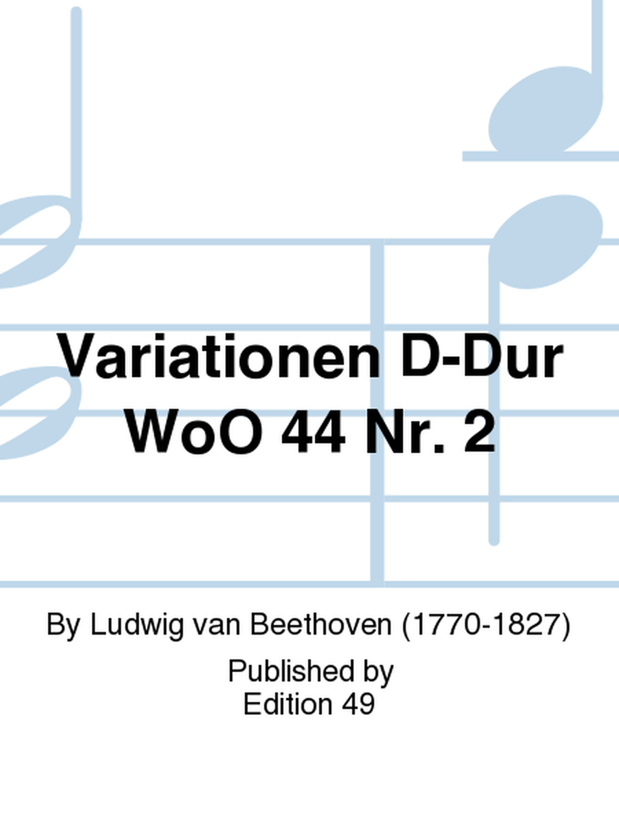 Variationen D-Dur WoO 44 Nr. 2