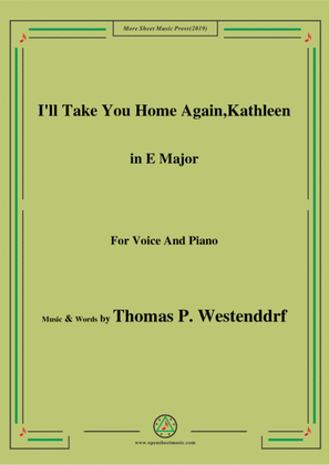 Book cover for Thomas P. Westenddrf-I'll Take You Home Again,Kathleen,in E Major,for Voice&Piano