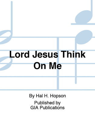 Book cover for Lord Jesus Think On Me