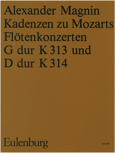 Cadenzas for Mozart's flute concertos G major KV 313 and D major KV 314
