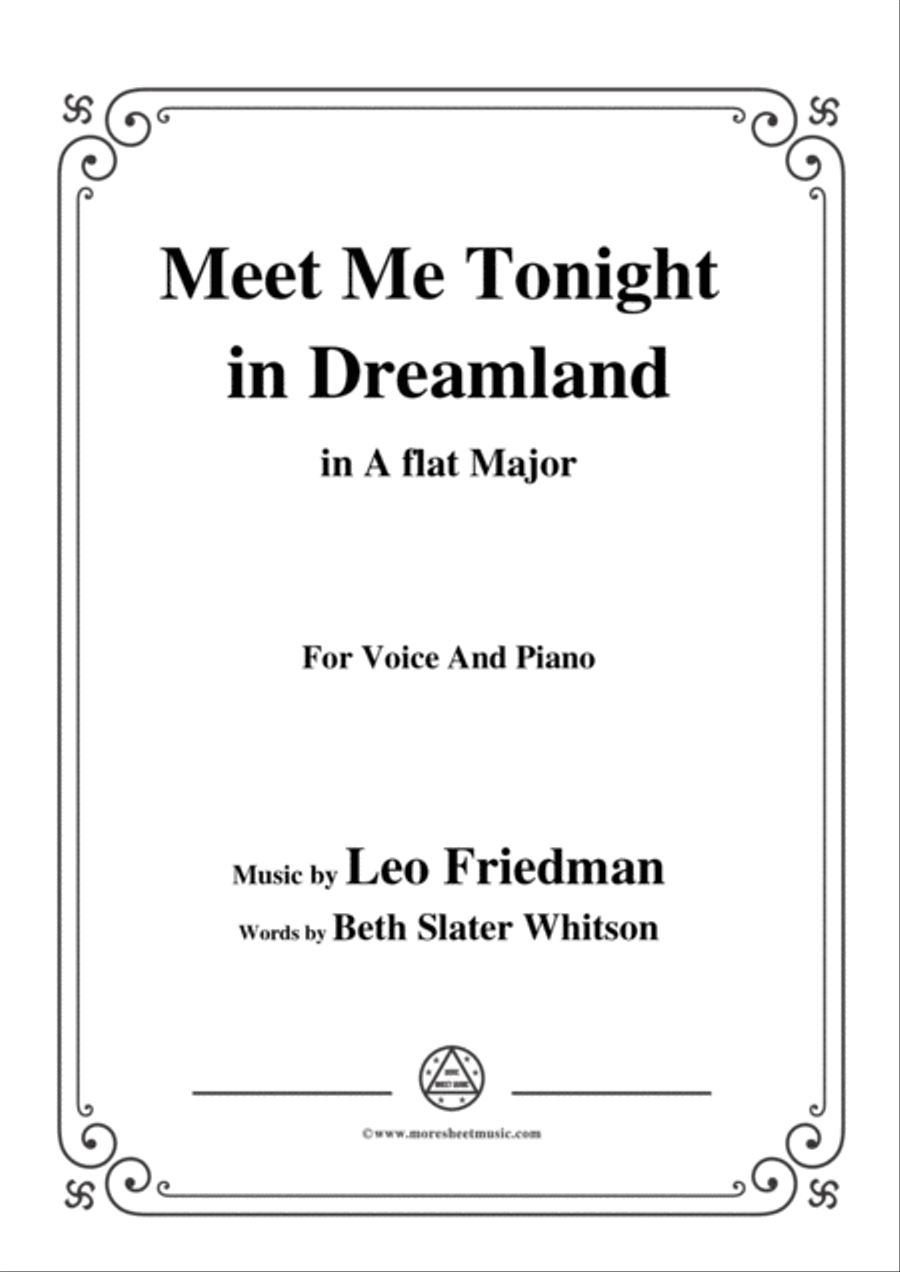 Leo Friedman-Meet Me Tonight in Dreamland,in A flat Major,for Voic&Piano Voice scores gallery preview page 1