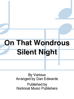 Book cover for On That Wondrous Silent Night