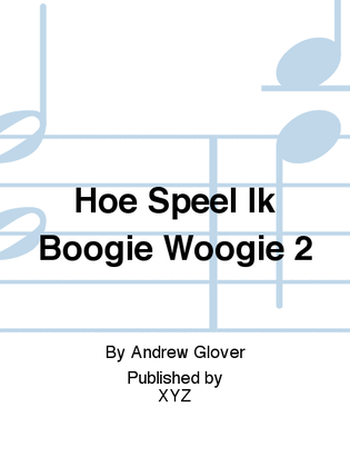 Hoe Speel Ik Boogie Woogie 2