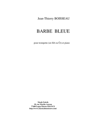Jean-Thierry Boisseau: Barbe-Bleue for Bb or C trumpet and piano