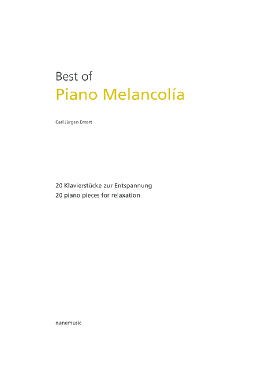 Best of Piano Melancolía - Part I, 20 piano pieces for relaxation - 20 Klavierstücke zur Entspannung Piano Solo scores gallery preview page 2