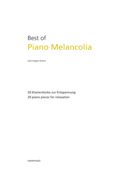 Best of Piano Melancolía - Part I, 20 piano pieces for relaxation - 20 Klavierstücke zur Entspannung image number null