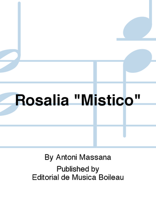 Rosalia "Mistico"