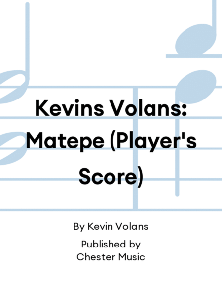 Kevins Volans: Matepe (Player's Score)