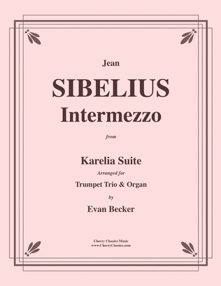 Intermezzo from the Karelia Suite for Three Trumpets and Organ